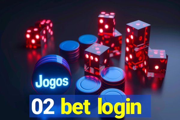 02 bet login